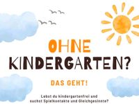 Spielgruppe kigafrei kindergartenfrei kitafrei Baden-Württemberg - Gaggenau Vorschau