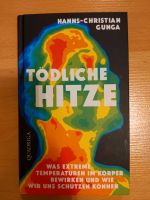 Tödliche Hitze was extreme Temperaturen im Körper bewirken Hanns Bayern - Bad Aibling Vorschau