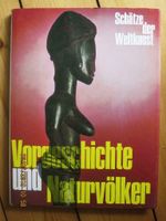 Schätze der Weltkunst Band 1 - Vorgeschichte und Naturvölker 1974 Buchholz-Kleefeld - Hannover Groß Buchholz Vorschau