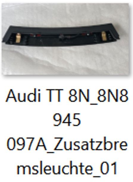 Audi TT 8N, Bj. 1999, Zusatzbremsleuchte Teile-Nr.: 8N8945097A in Dortmund