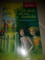 Ich schenk dir eine Geschichte: Freundschaftsgeschichten Bayern - Michelau i. OFr. Vorschau