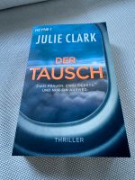 Buch „Der Tausch“ Julie Clark Thriller wie neu Baden-Württemberg - Lorch Vorschau