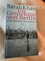 Die Gespenster von Berlin, Sarah Khan, Unheimliche Geschichten Bochum - Bochum-Südwest Vorschau