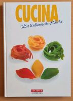 Kochbuch - Cucina - Die italienische Küche / neu - ungelesenen Hessen - Karben Vorschau