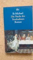 Die Nacht des Troubardours von Ib Michael, Roman Niedersachsen - Aurich Vorschau