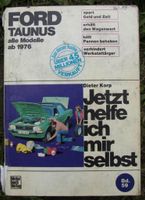 FORD Taunus = "Jetzt helfe ich mir selbst" - Bd. 59 Dortmund - Mitte Vorschau