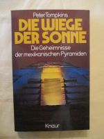 Die Wiege der Sonne von Peter Tompkins mexikanische Pyramiden TB Bayern - Hösbach Vorschau