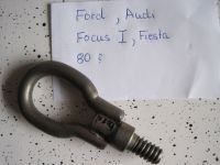 Ford Fiesta Focus Audi 80 Abschlepphaken Abschleppöse Nordrhein-Westfalen - Netphen Vorschau