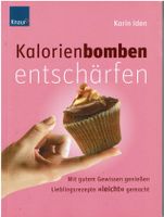 Kalorienbomben entschärfen Kalorien sparen - Zutaten austauschen Niedersachsen - Oldenburg Vorschau