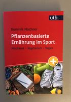 Machner Pflanzenbasierte Ernährung im Sport Ernährungswiss. Düsseldorf - Flingern Nord Vorschau
