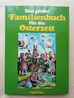 Ostern Familienbuch, Backen, Bastelarbeiten, Kinderlieder.... Baden-Württemberg - Schwäbisch Hall Vorschau