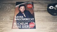 Reichtum ohne Gier (S. Wagenknecht), BSW, NEU&OVP Berlin - Mitte Vorschau