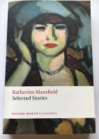 Selected Stories by Katherine Mansfield Baden-Württemberg - Weil der Stadt Vorschau