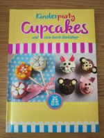 Kinderparty Cupcakes und viele bunte Backideen Backbuch Nordrhein-Westfalen - Leverkusen Vorschau