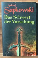 A. Sapkowski: Das Schwert der Vorsehung Leipzig - Gohlis-Mitte Vorschau