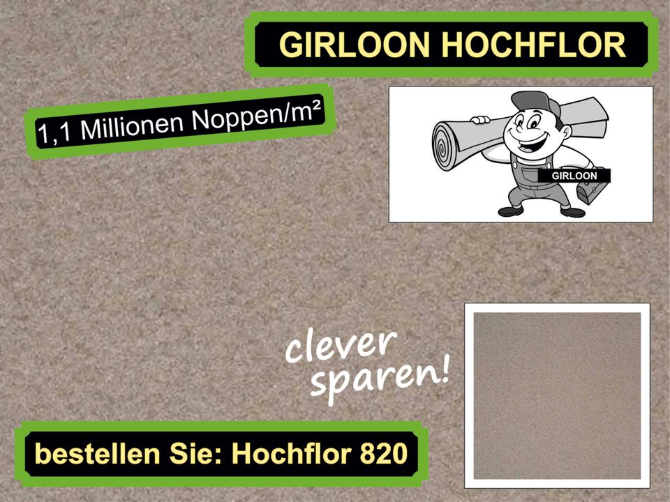 Teppichboden Girloon Hochflor versandkostenfrei in Deutschland in Osloß