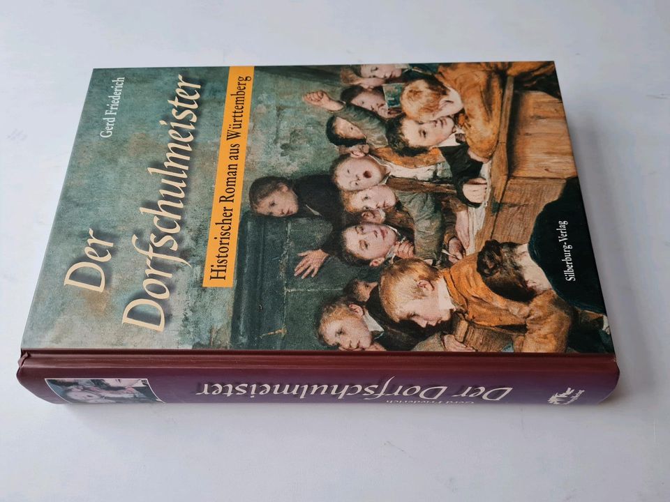 Dorfschulmeister, historischer Roman aus Württemberg, Buch in Neuhausen