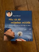 Buch neu ** Was ich dir mitgegeben möchte ** Margot Käßmann Baden-Württemberg - Remshalden Vorschau