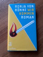 Wir kommen Roman Buch von Ronja von Rönne Nordrhein-Westfalen - Nettersheim Vorschau