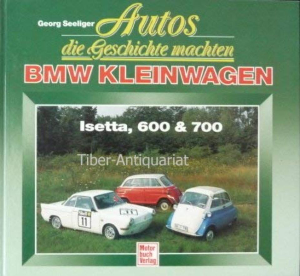 BMW Kleinwagen Isetta 600 & 700 Autos die Geschichte machten in Oyten