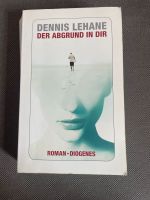 Buch Roman Der Abgrund in dir Dennis Lehane Berlin - Britz Vorschau