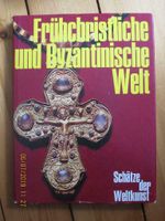 Schätze der Weltkunst Band 4 - Frühchristliche und Byzantinische Buchholz-Kleefeld - Hannover Groß Buchholz Vorschau