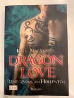 Dragon Love , Manche Liebens Heiss von Katie MacAlister Herzogtum Lauenburg - Woltersdorf Kr Hzgt Lauenburg Vorschau