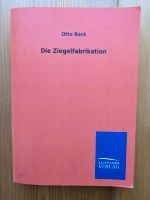 Die Ziegelfabrikation O. Bock Sachsen - Meißen Vorschau