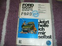 Jetzt helfe ich mir selbst" für Ford Escort bis 1974 Rheinland-Pfalz - Habscheid Vorschau