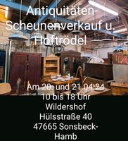 Trödel und Antik Scheunenverkauf Nordrhein-Westfalen - Sonsbeck Vorschau