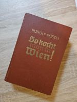 Buch "So kocht man in Wien" von Rudolf Rösch Nordrhein-Westfalen - Remscheid Vorschau