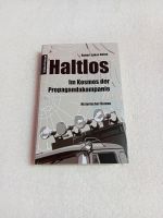 Haltlos / Im Kosmos der Propagandakompanie Buch Rostock - Toitenwinkel Vorschau