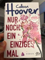 Nur noch ein einziges Mal - Colleen Hoover Bonn - Graurheindorf Vorschau