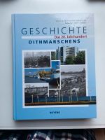 Geschichte Dithmarschens das 20. Jahrhundert Boyens Martin Gietze Schleswig-Holstein - Erfde Vorschau