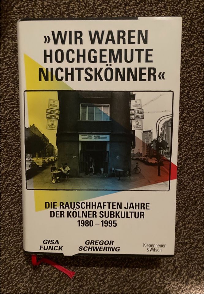 »Wir waren hochgemute Nichtskönner« Gisa Funck, Köln, Subkultur, in Wipperfürth