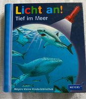 Licht an!  Tief im Meer  1  Meyers Kinderbibliothek Baden-Württemberg - Böblingen Vorschau