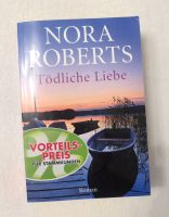 Roman „Tödliche Liebe“ von Nora Roberts Baden-Württemberg - Nußloch Vorschau