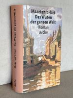 Das Wüten der ganzen Welt; Maarten´t Hart; gebunden Nordrhein-Westfalen - Leichlingen Vorschau