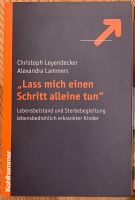 Lass mich einen Schritt alleine tun Leyendecker Sterbebegleitung Sachsen-Anhalt - Oebisfelde-Weferlingen Vorschau