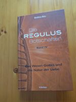 Die Regulus Botschaften Band IV Bettina Büx Spirituell 12,00 € Schleswig-Holstein - Neumünster Vorschau