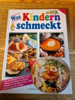 Was Kindern schmeckt. Das Kochbuch für Eltern Rheinland-Pfalz - Bad Sobernheim Vorschau