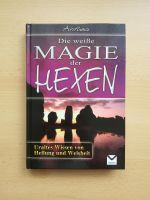 Esoterik, Hexerei Buch  "Die weiße Magie der Hexen". Niedersachsen - Oldenburg Vorschau