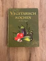 Kochbuch Vegetarisch kochen/ die besten Rezepte Schleswig-Holstein - Lübeck Vorschau