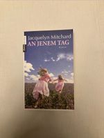 An jenem Tag - Jacquelyn Mitchard, Roman Baden-Württemberg - Göppingen Vorschau