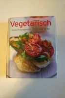 Kochbuch, Vegetarisch Baden-Württemberg - Mannheim Vorschau