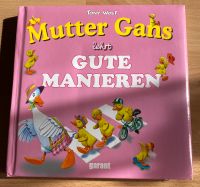 Buch / Mutter Gans lehrt gute Manieren / Kinder Baden-Württemberg - Eberhardzell Vorschau