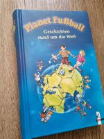 Planet Fußball Geschichten rund um die Welt Loewe Fussballbuch Nordrhein-Westfalen - Rheinbach Vorschau