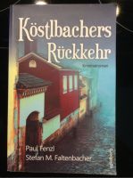 Neu Köstlbachers Rückkehr Regensburg Krimi Fenzl + Faltenbacher Bayern - Regensburg Vorschau