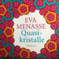 Eva Menasse Quasikristalle Bayern - Unterhaching Vorschau