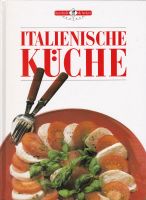 Buch: Italienische Küche Baden-Württemberg - Freiburg im Breisgau Vorschau